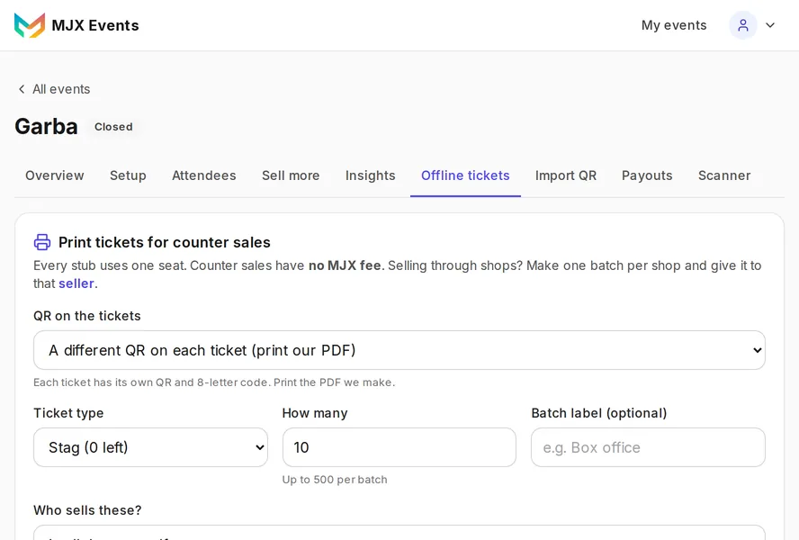 MJX Events: Printed tickets for counter sales: choose the ticket type and how many, and who will sell them